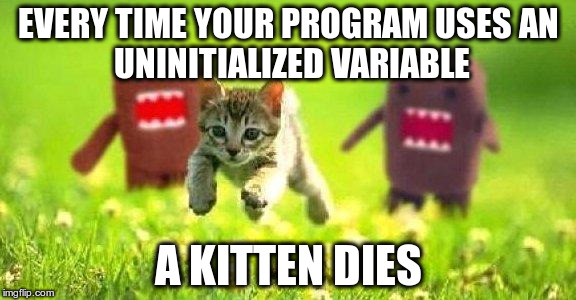 Don't use uninitialized variables!